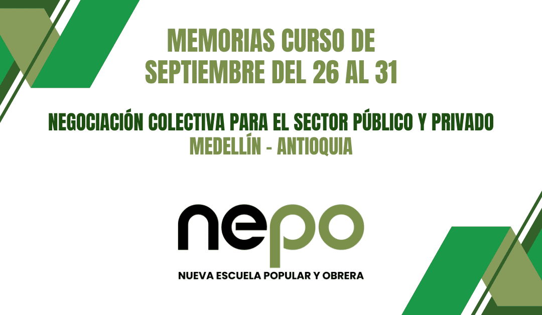 Memorias mes de Septiembre: Negociación colectiva para el sector público y privado – Medellín del 16 al 21